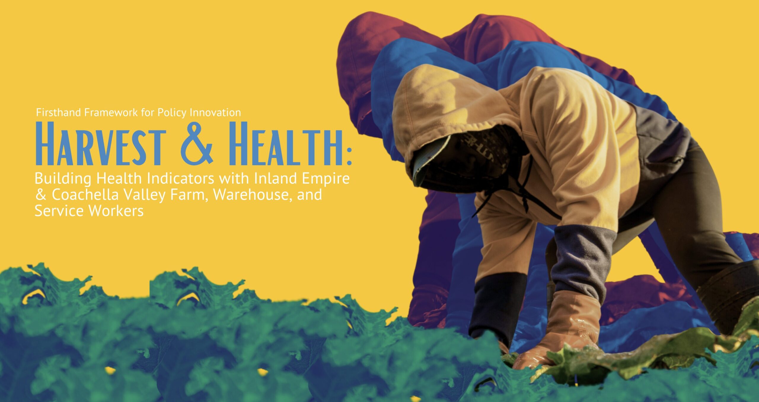 Possibility Lab Releases ‘Health & Harvest’ Report, Mini-Documentary, and Narrative Site on Indicators of Farmworker Health in the Inland Empire